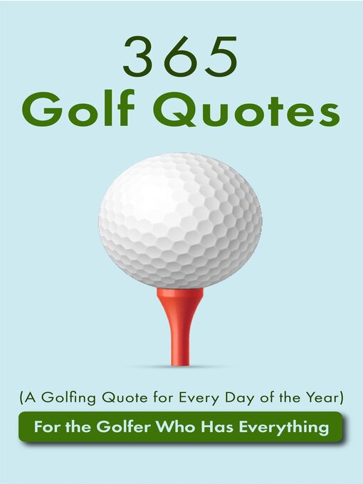 Title details for 365 Golf Quotes (A Golfing Quote for Every Day of the Year) by Jackie Bolen - Available